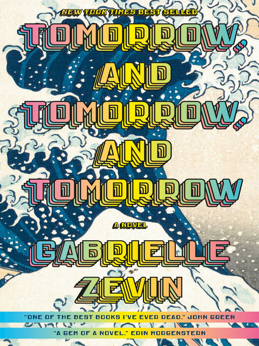 Title details for Tomorrow, and Tomorrow, and Tomorrow by Gabrielle Zevin - Wait list